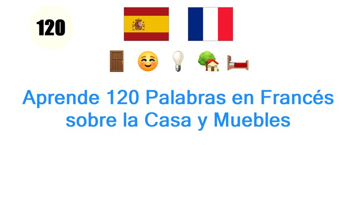Aprende 120 Palabras en Francés sobre la Casa y Muebles